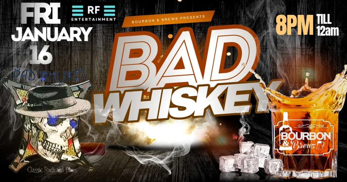Bad Whiskey